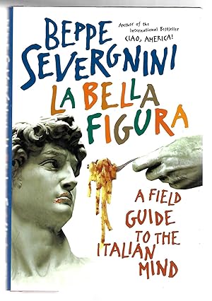 Immagine del venditore per La Bella Figura venduto da Bluestocking Books