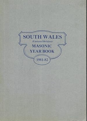 South Wales (Eastern Division) Masonic Year Book 1981-82