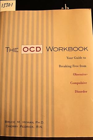 Bild des Verkufers fr The OCD Workbook: Your Guide to Breaking Free from Obsessive-Compulsive Disorder zum Verkauf von Mad Hatter Bookstore
