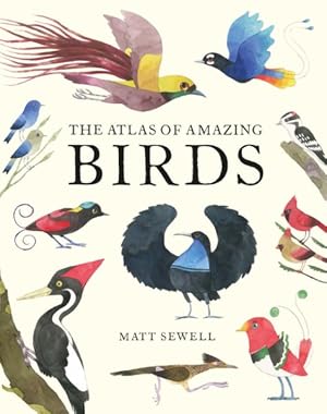 Seller image for Atlas of Amazing Birds for sale by GreatBookPrices