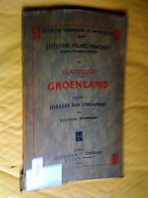 EXPEDITIONS POLAIRES FRANCAISES, MISSION PAUL-ÉMILE VICTOR.TOME V.GLACIOLOGIE.GROENLAND.VOLUME I....