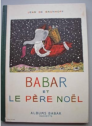 Image du vendeur pour Babar et le Pere Noel mis en vente par Ariadne Books, PBFA