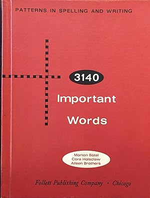 Image du vendeur pour 3140 Important Words (Patterns in Spelling and Writing) mis en vente par BookMarx Bookstore