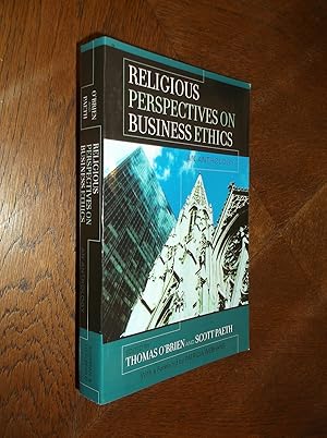 Religious Perspectives on Business Ethics: An Anthology (Religious and Business Ethics)