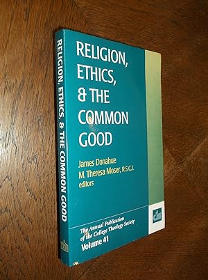 Seller image for Religion, Ethics, and the Common Good (Annual Publication of the College Theology Society) for sale by Barker Books & Vintage