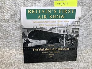 BRITAIN'S FIRST AIR SHOW Doncaster Racecourse 1909, 100th anniversary edition