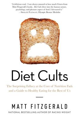 Seller image for Diet Cults: The Surprising Fallacy at the Core of Nutrition Fads and a Guide to Healthy Eating for the Rest of Us (Paperback or Softback) for sale by BargainBookStores