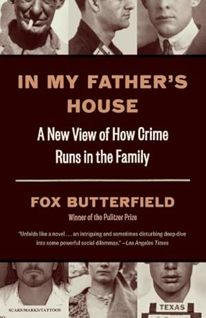 Bild des Verkufers fr In My Father's House : A New View of How Crime Runs in the Family zum Verkauf von GreatBookPrices