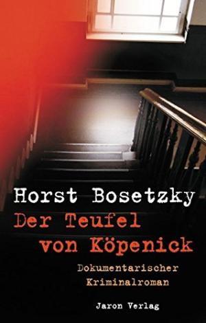 Imagen del vendedor de HORST BOSETZKY (gen. -ky, 1938-2018) deutscher Krimiautor und Soziologe (Professor Dr.) a la venta por Herbst-Auktionen