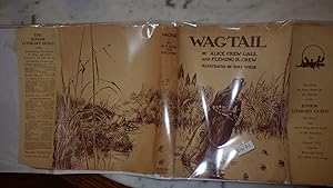 Imagen del vendedor de WAGTAIL in Brown Illustrated Dustjacket 1st edition, Anthropomorphic Tadpole to Frog Gall & Crew, ILLUSTRATED Kurt Wiese a la venta por Bluff Park Rare Books