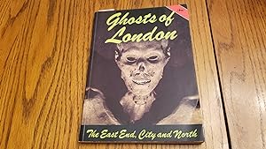 Bild des Verkufers fr Ghosts of London: The East End, City and North zum Verkauf von Whitehorse Books
