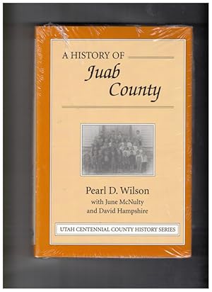 Seller image for A History of Juab County for sale by Ken Sanders Rare Books, ABAA