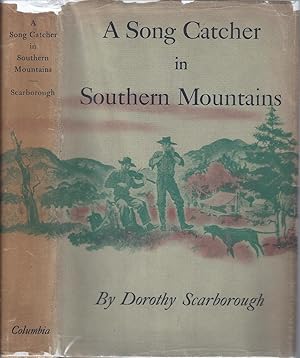 Seller image for A Song Catcher in Southern Mountains: American Folk Songs of British Ancestry for sale by The Ridge Books