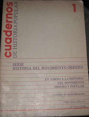 Cuadernos de historia popular. Serie Historia del Movimiento Obrero. (Nueve Cuadernos)