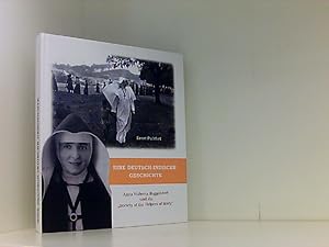 Eine deutsch-indische Geschichte. Anna Huberta Roggendorf und die "Society of the Helpers of Mary"