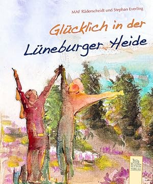 Bild des Verkufers fr Glcklich in der Lneburger Heide zum Verkauf von Gerald Wollermann