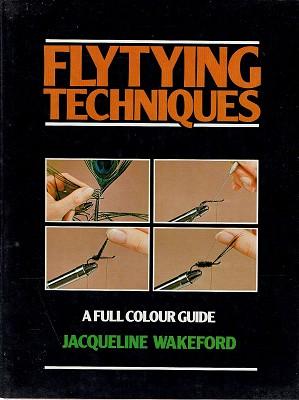 Seller image for Flytying Techniques: A Full Colour Guide for sale by Marlowes Books and Music