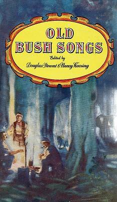 Old Bush Songs And Rhymes Of Colonial Times