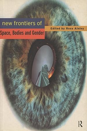 New Frontiers of Space, Bodies and Gender