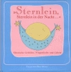 Bild des Verkäufers für Sternlein, Sternlein in der Nacht. zum Verkauf von Versandantiquariat Felix Mücke