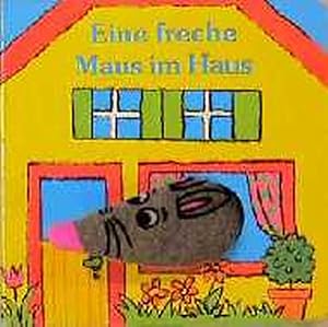 Bild des Verkufers fr Eine freche Maus im Haus, m. Fingerpuppe zum Verkauf von Versandantiquariat Felix Mcke