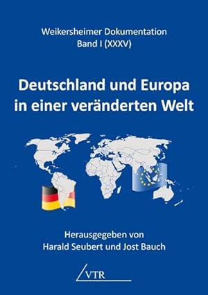 Bild des Verkufers fr Deutschland und Europa in einer vernderten Welt (Weikersheimer Dokumentation) zum Verkauf von Versandantiquariat Felix Mcke
