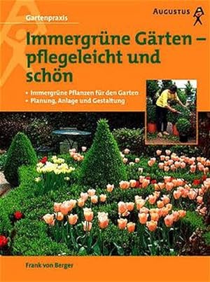 Seller image for Immergrne Grten - pflegeleicht und schn for sale by Versandantiquariat Felix Mcke