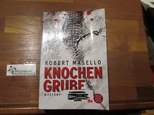 Bild des Verkufers fr Knochengrube : Mystery-Thriller. Robert Masello. Aus dem Amerikan. von Maria Poets / Fischer ; 18864 zum Verkauf von Antiquariat im Kaiserviertel | Wimbauer Buchversand