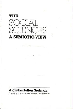 Immagine del venditore per The Social Sciences: a Semiotic View venduto da Goulds Book Arcade, Sydney