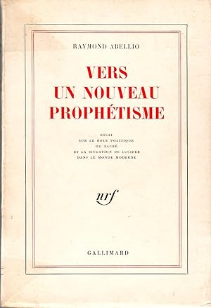 Imagen del vendedor de Vers un nouveau prophtisme a la venta por Le Petit Livraire