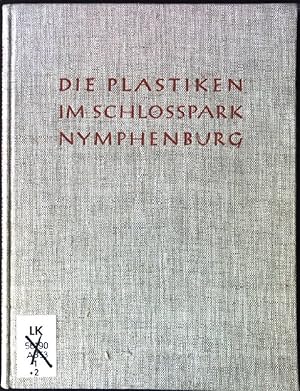 Imagen del vendedor de Die Plastiken im Schlosspark Nymphenburg. a la venta por books4less (Versandantiquariat Petra Gros GmbH & Co. KG)