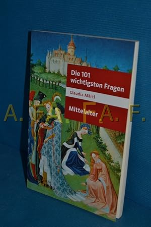 Bild des Verkufers fr Die 101 wichtigsten Fragen - Mittelalter zum Verkauf von Antiquarische Fundgrube e.U.