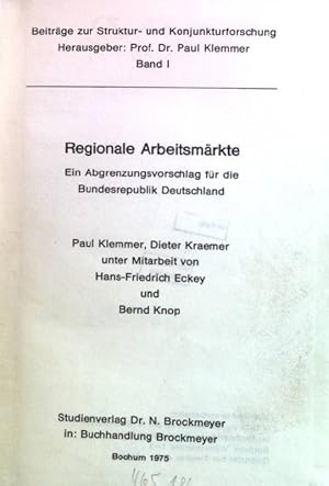 Imagen del vendedor de Regionale Arbeitsmrkte; Ein Abgrenzungsvorschlag fr die Bundesrepublik Deutschland Beitrge zur Struktur- und Konjunkturforschung Band 1 a la venta por books4less (Versandantiquariat Petra Gros GmbH & Co. KG)