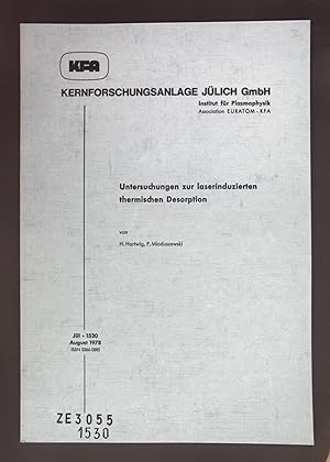Untersuchungen zur Iaserinduzierten thermischen Desorption. Kernforschungsanlage Jülich, Nr. 1530.
