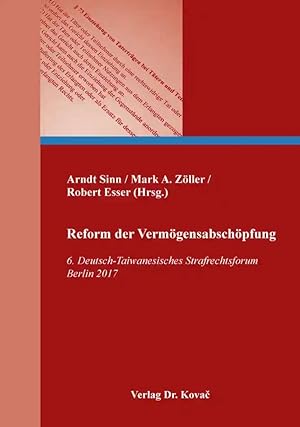 Seller image for Reform der Verm� gensabsch� pfung, 6. Deutsch-Taiwanesisches Strafrechtsforum Berlin 2017 for sale by Verlag Dr. Kovac GmbH