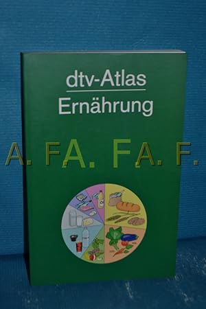 Image du vendeur pour dtv-Atlas Ernhrung Gaby Hauber-Schwenk/Michael Schwenk. Grafische Gestaltung der Abb. Jrg Mair / dtv , 3237 mis en vente par Antiquarische Fundgrube e.U.