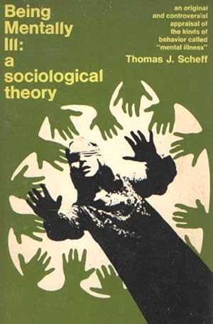 Being mentally ill. A sociological theory