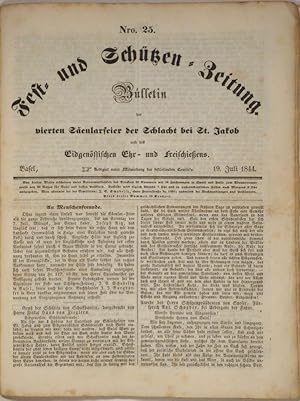 Fest- und Schützen-Zeitung. Bulletin der vierten Säcularfeier der Schlacht bei St. Jakob und des ...