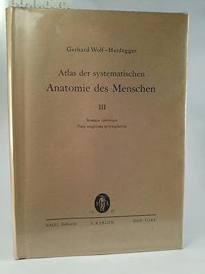 Imagen del vendedor de Atlas der Systematischen Anatomie des Menschen, Band III, Systema Nervorum - Vasa Sanguinea et Lymphatica, Erstausgabe a la venta por ANTIQUARIAT Franke BRUDDENBOOKS