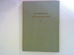 Imagen del vendedor de Schwbische Kunstgeschichte. Band 2: Baukunst der Gotik Bd. 2 a la venta por ANTIQUARIAT FRDEBUCH Inh.Michael Simon
