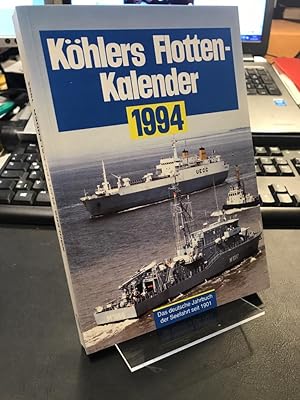 Imagen del vendedor de Khlers Flottenkalender 1994. Das deutsche Jahrbuch der Seefahrt (vorm. Jahrbuch fr Schiffahrt und Hfen). a la venta por Antiquariat Hecht