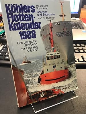 Seller image for Khlers Flottenkalender 1988. Das deutsche Jahrbuch der Seefahrt (vorm. Jahrbuch fr Schiffahrt und Hfen). for sale by Antiquariat Hecht