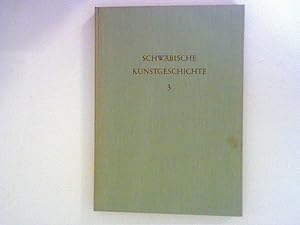 Imagen del vendedor de Schwbische Kunstgeschichte. Bd. 3. Plastik und Malerei der Gotik a la venta por ANTIQUARIAT FRDEBUCH Inh.Michael Simon