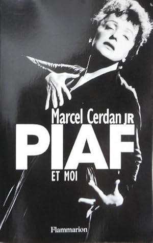 Piaf et moi.