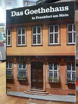 Das Goethehaus in Frankfurt am Main, mit Fotos von Anselm Jaenicke - Einführung und Erläuterungen...