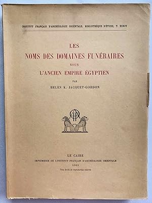 Les noms des domaines funéraires sous l'Ancien Empire égyptien