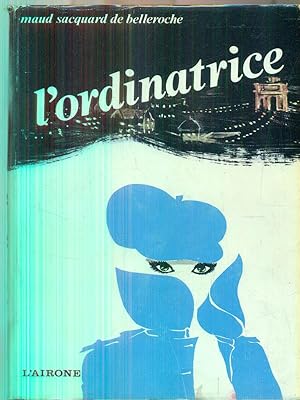 Seller image for L'ordinatrice for sale by Librodifaccia