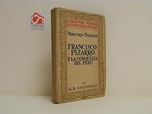 Francisco Pizzarro e la conquista del Perù