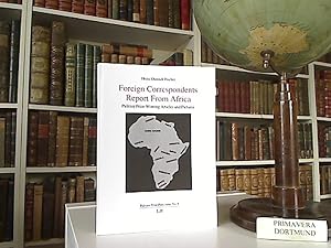 Foreign correspondents report from Africa. Pulitzer Prize winning articles and pictures.