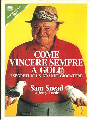 Bild des Verkufers fr Come vincere a golf zum Verkauf von Librodifaccia